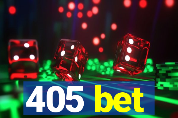 405 bet